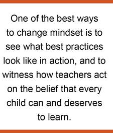 A pull quote that reads: "One of the best ways to change mindset is to see what best practices look like in action, and to witness how teachers act on the belief that every child can and deserves to learn."